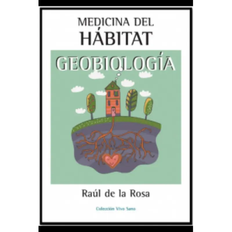 MEDICINA DEL HABITAT GEOBIOLOG–A